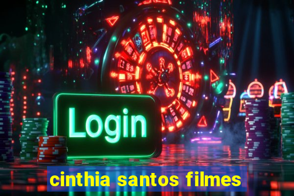 cinthia santos filmes